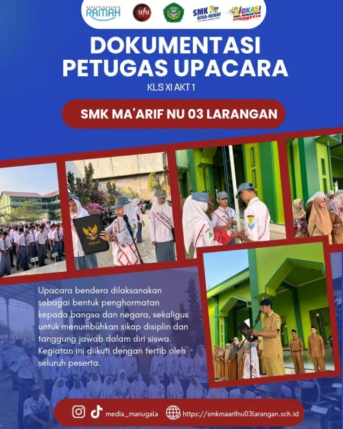 Siswa Kelas XI AKT 1 SMK MA’Arif NU 03 Larangan Laksanakan Tugas Petugas Upacara