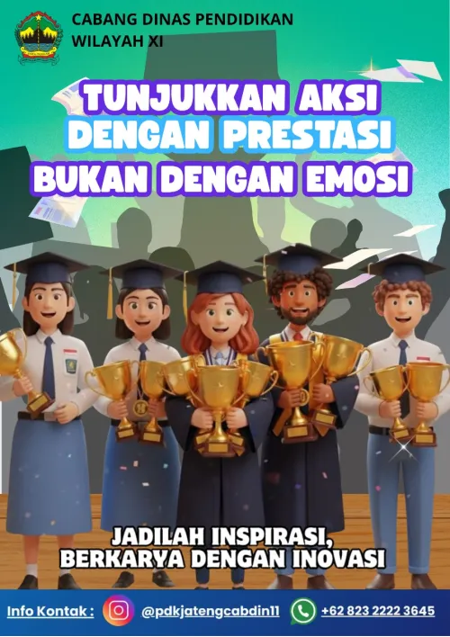 TUNJUKKAN AKSI DENGAN PRESTASI, BUKAN DENGAN EMOSI